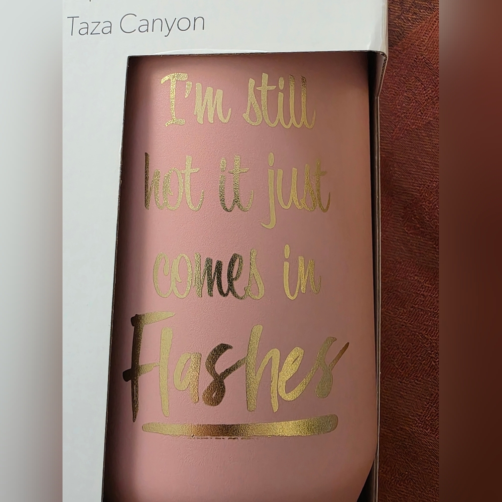 Evergreen Stainless Steel Pink Tumbler with Gold Text 'Im Still Hot' 40 oz